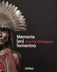 Ana De Orbegoso, Memoria [en] femenino