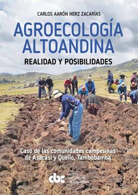 Agroecologiá Altoandina: Realidad y Posibilidades