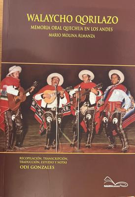 Walaycho Qorilazo: Memoria Oral Quechua en Los Andes