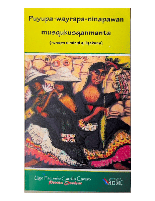 Puyupa-wayrapa-ninapawan-musqukusqanmanta