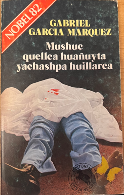 Mushuc Quellca Huañuyta Yachashpa Huillarca
